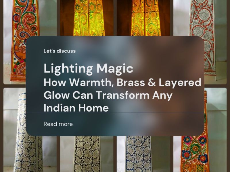 Home Lighting Ideas for Indian Homes: Warmth, Brass & Layered Glow on a&nbsp;Budget